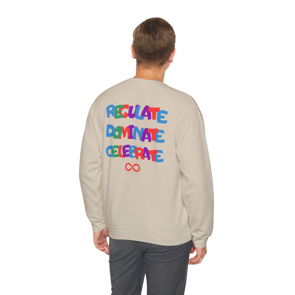 "Regulate. Dominate. Celebrate." Sweater
